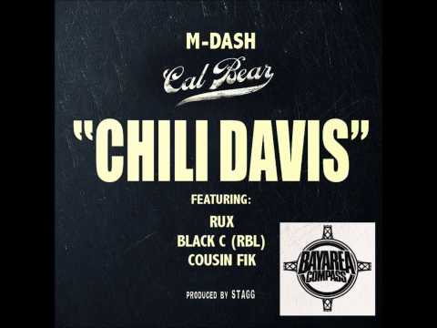 M-Dash ft. Rux, Black C & Cousin Fik - Chili Davis [BayAreaCompass] (Prod by Stagg)