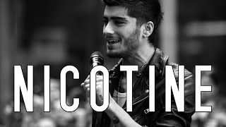 ZAYN - NICOTINE