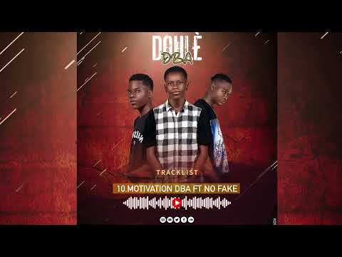 MOTIVATION - DBA FT NO FAKE ( Official Audio )