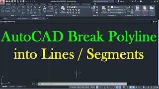 AutoCAD Break Polyline into Lines and Segments.