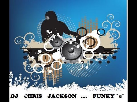 dj chris jackson FUNK`e`