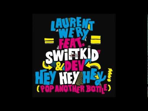 Laurent Wery feat Swiftkid - Hey Hey Hey (HQ)