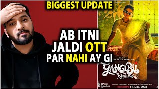 Biggest Update - Gangubai Kathiawadi Ott Release Date | Gangubai Movie Ott Release Date on netflix