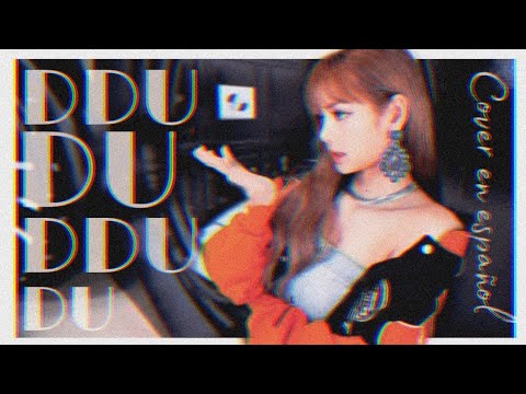 DDU DU DDU DU - BLACKPINK // Cover en español // 4X4ever Team