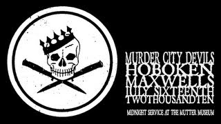 Murder City Devils - Midnight Service At The Mutter Museum (Maxwell's 2010)