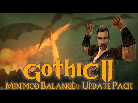 Gothic II 🐉 Minimod Balance + Update Pack • He's BACK • 01