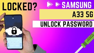 Forgot password on SAMSUNG A33? A33 5G? Locked - unlock & FACTORY reset with CrocFIX