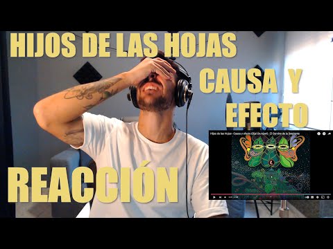 REACCIONANDO A HIJOS DE LAS HOJAS (OJAL DE AJAW) CAUSA Y EFECTO!!! QUE BARRBARIDAD!!!!! 🤯🤯🤯🤯🤯