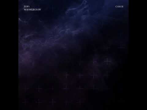 Top 5 feat. NoJokeJigsaw - Cam H