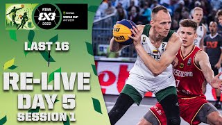 RE-LIVE | LAST 16: Crelan FIBA 3x3 WORLD CUP 2022 | Day 5/Session 1