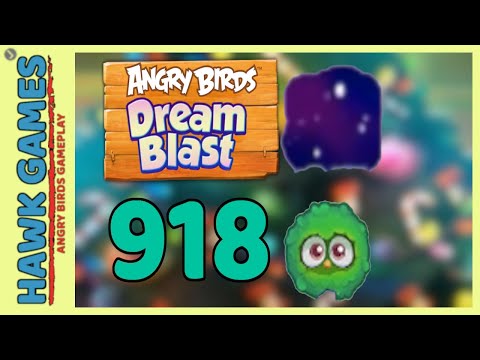 Angry Birds Dream Blast Level 918 - Walkthrough, No Boosters