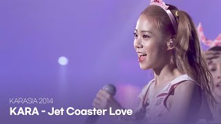 [4K 60fps] KARA - Jet Coaster Love. KARASIA 2014