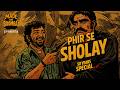 Sholay At 50 The Greatest Story Never Told Epic Tribute Remix