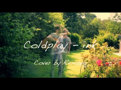 Coldplay - ink (Cover by Remzeg)
