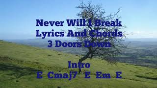 Never Will I Break (Lyrics And Chords) - 3 Doors Down