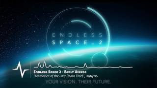 Memories of the Lost (Main Title) - Endless Space 2 OST [Demo Version]