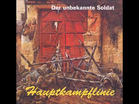 Hauptkampflinie  - HKL  - Der unbekannte Soldat 