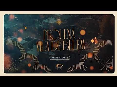 Pequena Vila De Belém - André Valadão