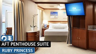 Ruby Princess | Aft Penthouse Suite | Full Walkthrough Tour & Review | 4K