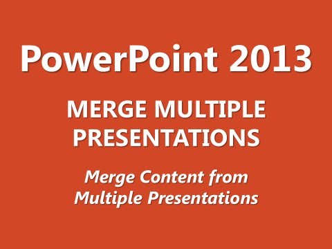 MOS Review - PowerPoint 2013 - Manage Multiple Presentations - Part 1 of 3