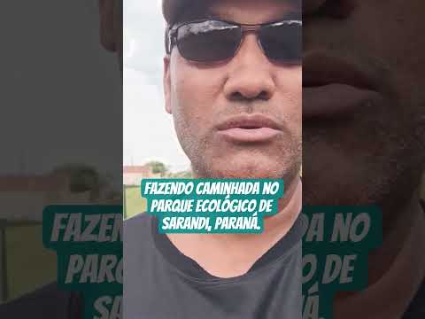 #Fazendo caminhada no parque ecológico de Sarandi, Paraná