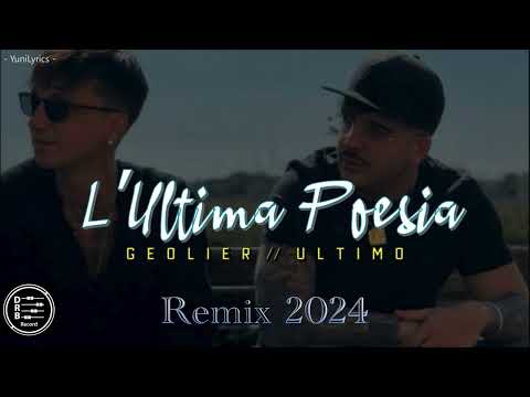 Geolier Ft. Ultimo - L'ULTIMA POESIA (REMIX 2024)