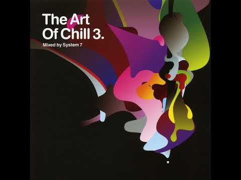 System 7 - The Art Of Chill 3 - CD1 [2006]