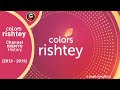 Colors Rishtey Channel Idents [2013 - 2019]