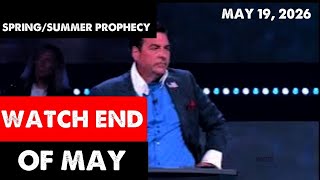 [WATCH END OF MAY] SPRING/SUMMER SHOCK Hank Kunneman Prophecy  Prophetic Word May 19, 2026