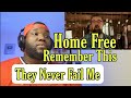 Home Free - Remember This (Original Music Video) | Reaction