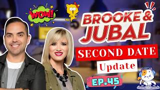 Second Date Update | Brooke And Jubal | EP.45 | The Most Awkward First Kiss Ever 😭