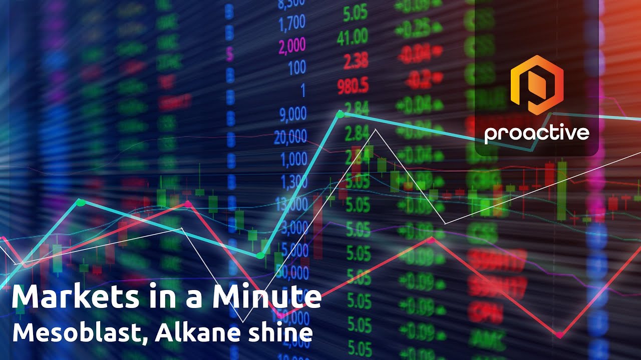 Markets in a Minute: Mesoblast, Alkane Resources shine