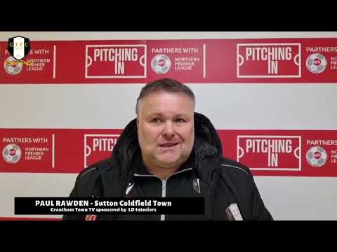POST MATCH INTERVIEW with Paul Rawden - Sutton Coldfield Town (H) 23/11/2024