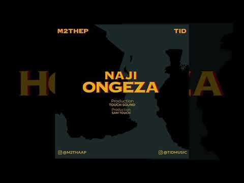 M2theP ft. TID __ NAJIONGEZA (Official Audio)