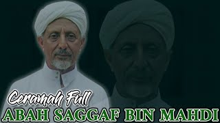 Download lagu CERAMAH FULL  || Waliyullah  Al Habib Saggaf Bin Mahdi Bin Syekh Abu Bakar Bin Salim mp3