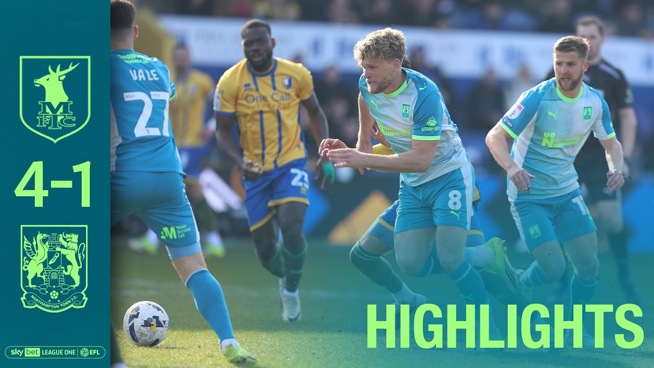 Mansfield Town vs Northampton Town Highlights