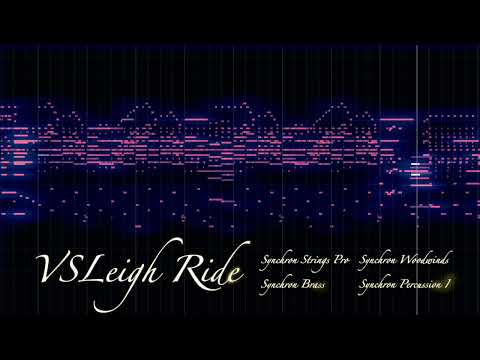 VSLeigh Ride - VSL Synchron Series