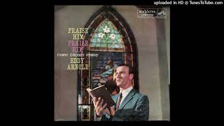 12 Eddy Arnold - Though Your Sins Be As Scarlet