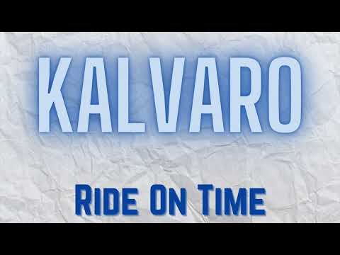 Kalvaro - Ride On Time (Chelero Remix Official)