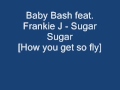 Baby Bash feat. Frankie J - Sugar Sugar 