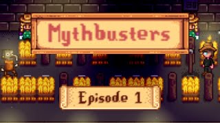 Stardew Valley Mythbusters - Episode 1