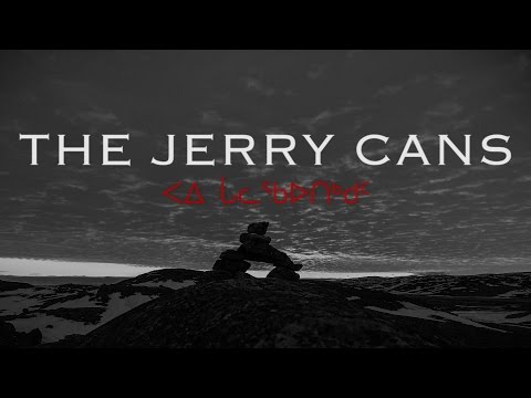 The Jerry Cans - Ukiuq - English HD