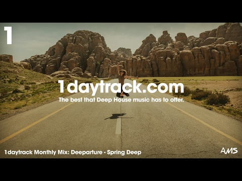 Monthly Mix March '17 | Deeparture - Spring Deep | 1daytrack.com