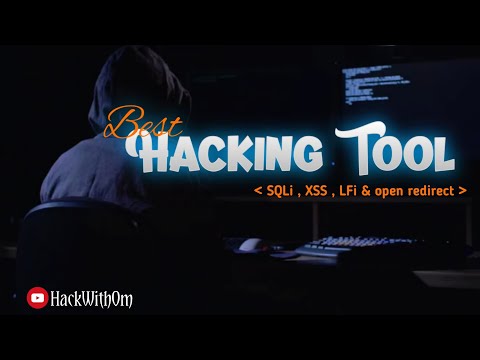 The Ultimate Hacking Tool for SQLi, XSS, LFI & Open Redirect – A Must-Have for Ethical Hackers!