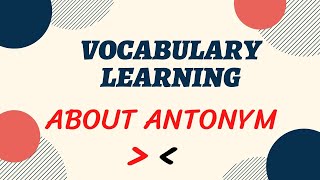 Advanced English Vocabulary Learning ★ About Antonym Series ★ Improve English Everyday ✔