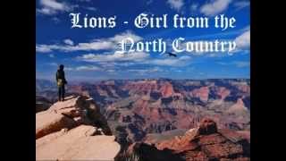 Lions - Girl from the North Country