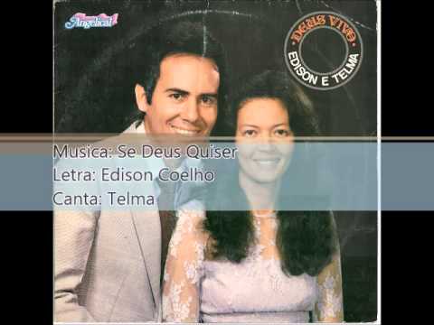 Edison e Telma   1983   Deus Vivo   Se Deus Quiser