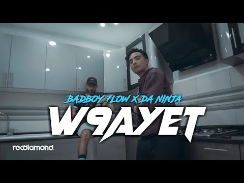 Badboy 7low X Da Ninja - W9ayet