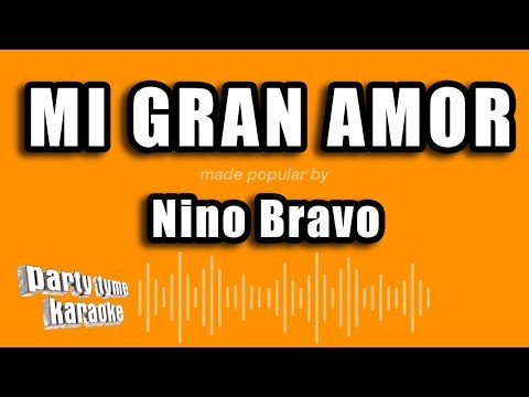 Nino Bravo - Mi Gran Amor (Versión Karaoke)