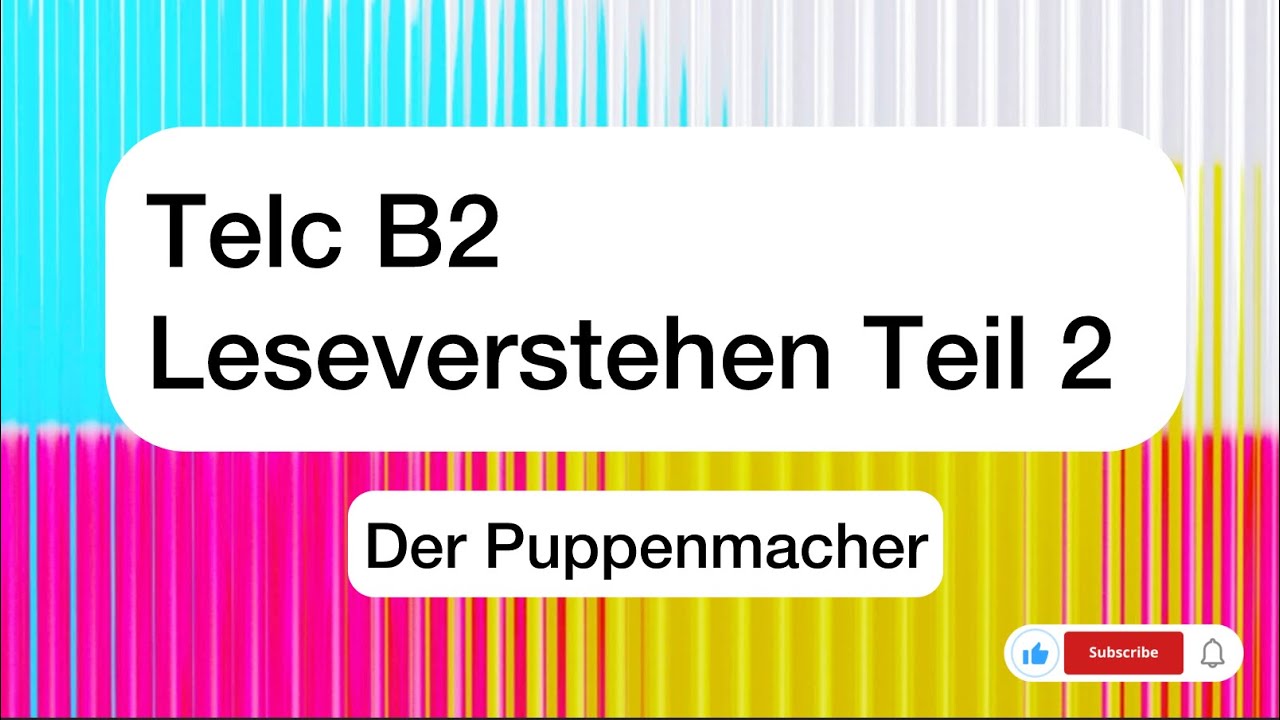 Telc B2 Leseverstehen Teil 2 : Der Puppenmacher